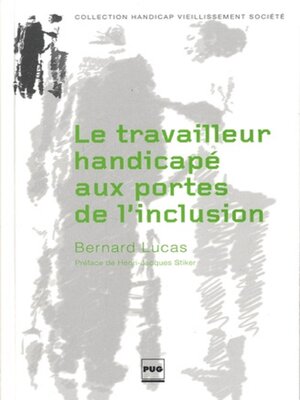 cover image of Le Travailleur handicapé aux portes de l'inclusion